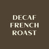 Decaf French Roast - Wholesale Coffee